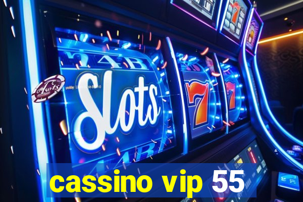 cassino vip 55